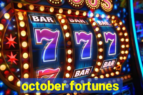 october fortunes