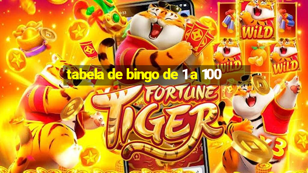 tabela de bingo de 1 a 100