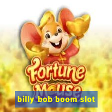 billy bob boom slot