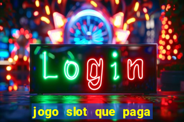 jogo slot que paga no cadastro