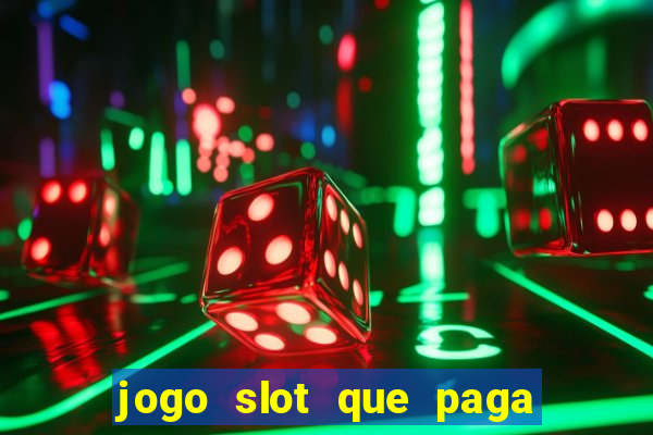 jogo slot que paga no cadastro