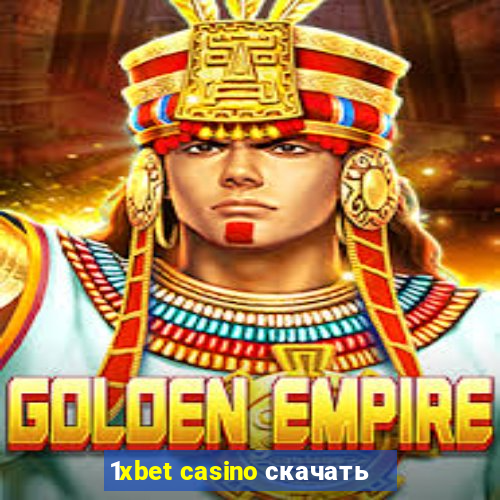 1xbet casino скачать