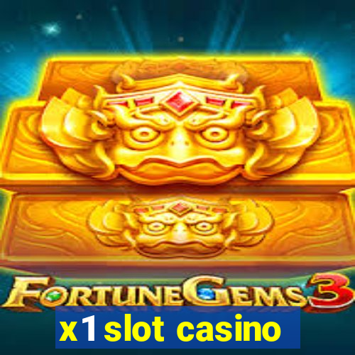 x1 slot casino