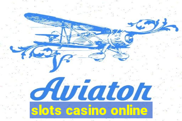 slots casino online