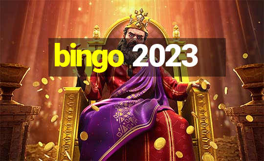 bingo 2023