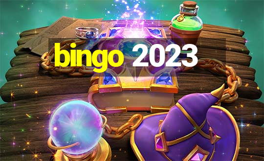 bingo 2023