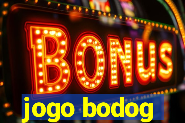 jogo bodog