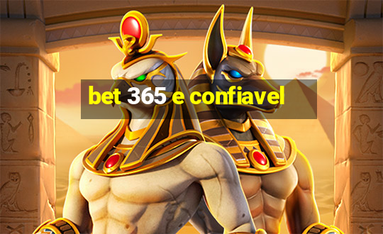 bet 365 e confiavel