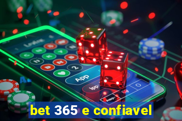 bet 365 e confiavel