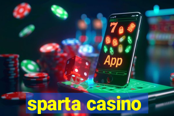 sparta casino