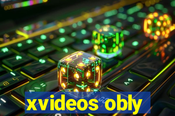 xvideos obly