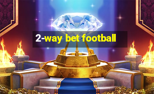 2-way bet football