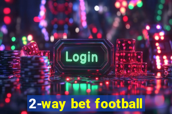 2-way bet football