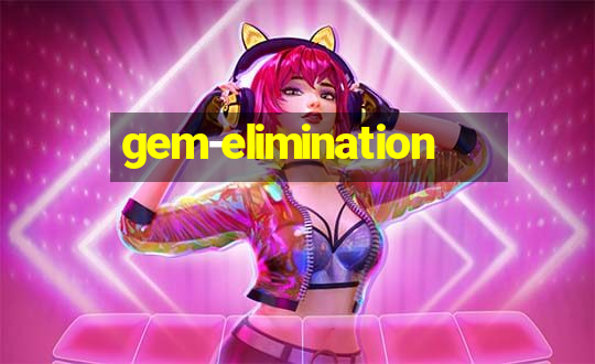 gem-elimination