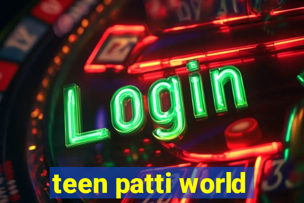 teen patti world