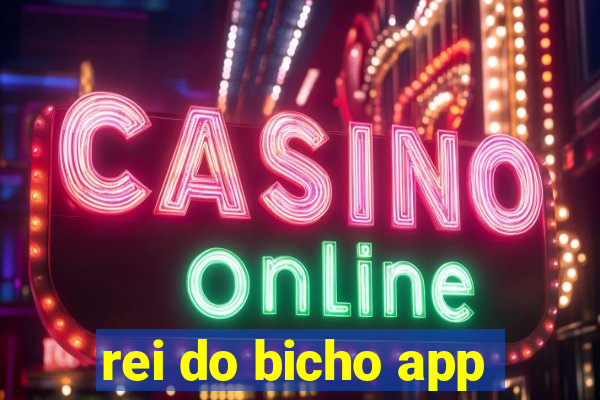 rei do bicho app