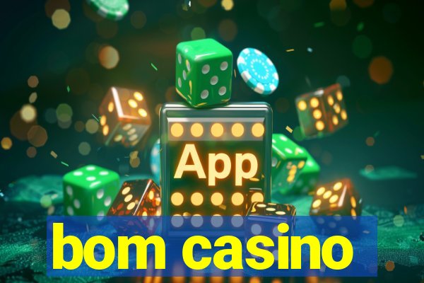 bom casino