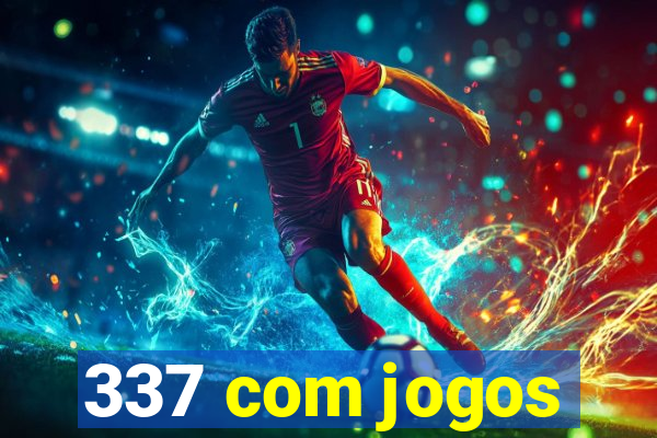 337 com jogos