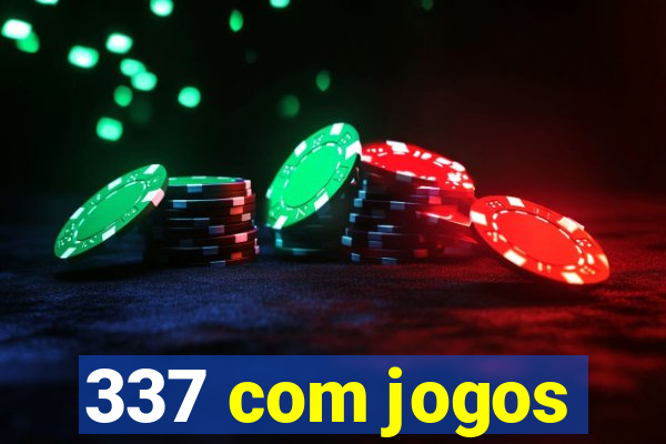 337 com jogos