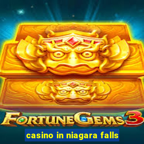 casino in niagara falls