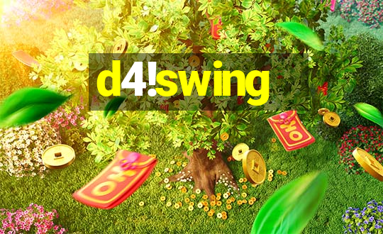 d4!swing