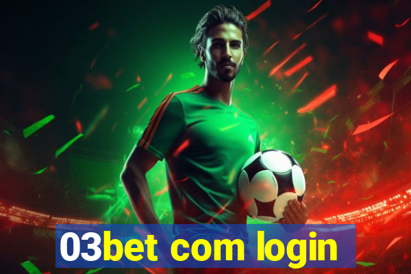 03bet com login