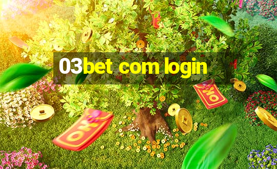 03bet com login