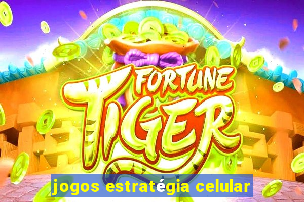 jogos estratégia celular