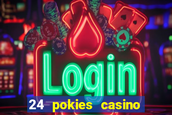 24 pokies casino sister sites