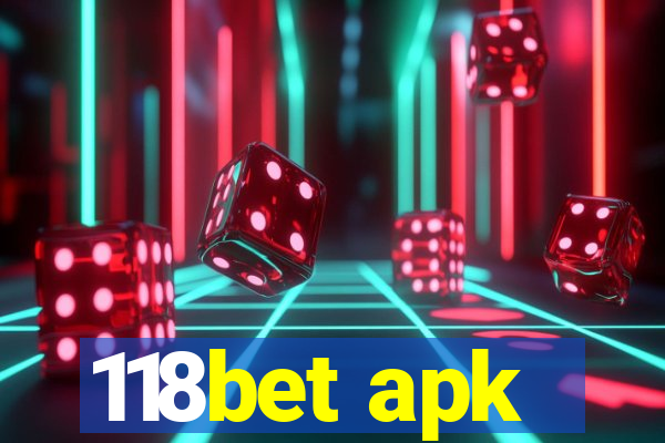 118bet apk