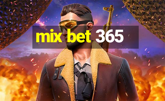 mix bet 365