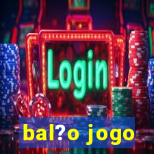 bal?o jogo