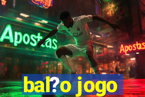 bal?o jogo