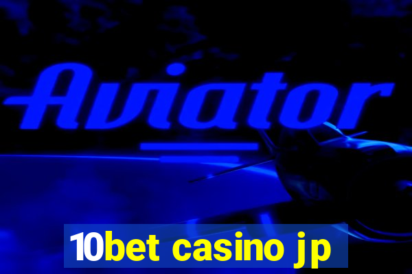 10bet casino jp