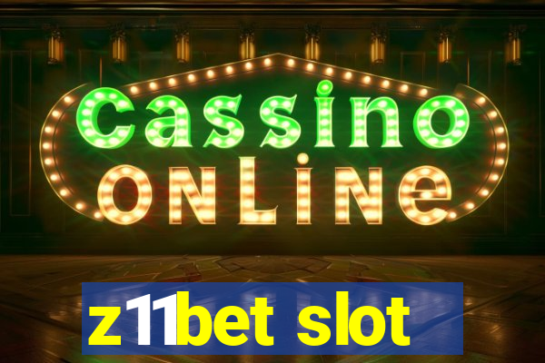 z11bet slot