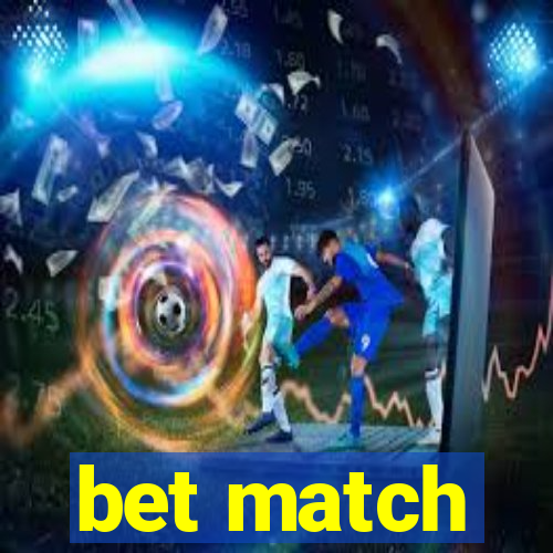 bet match