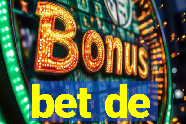 bet de