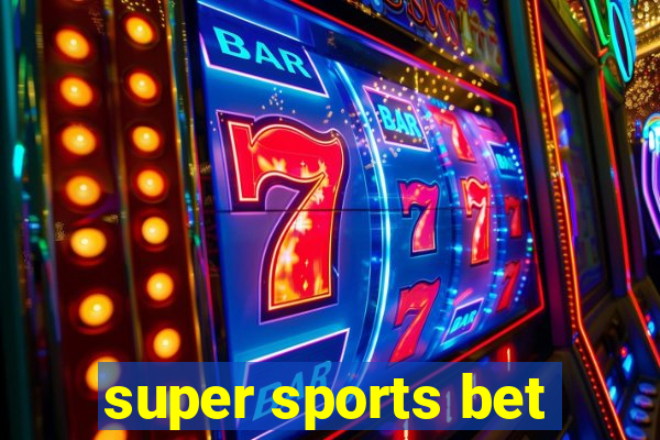 super sports bet