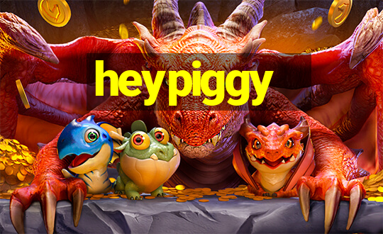 heypiggy