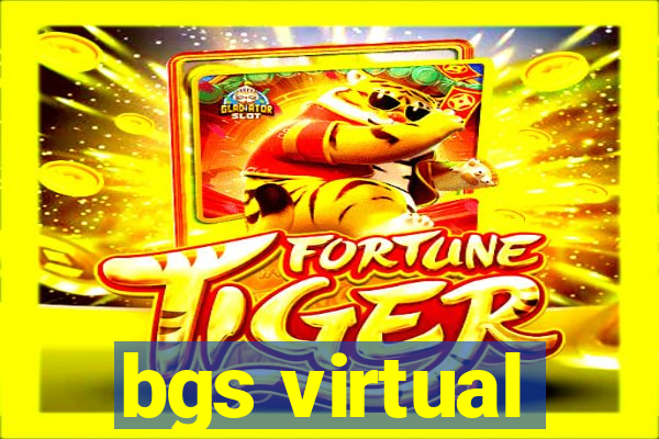 bgs virtual