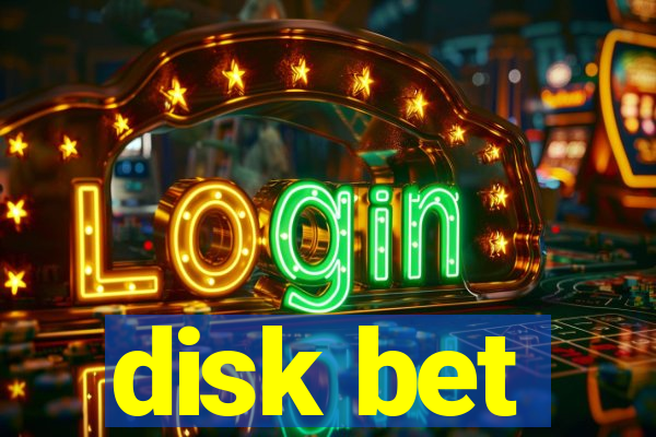 disk bet