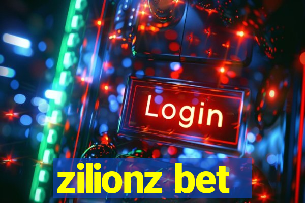 zilionz bet