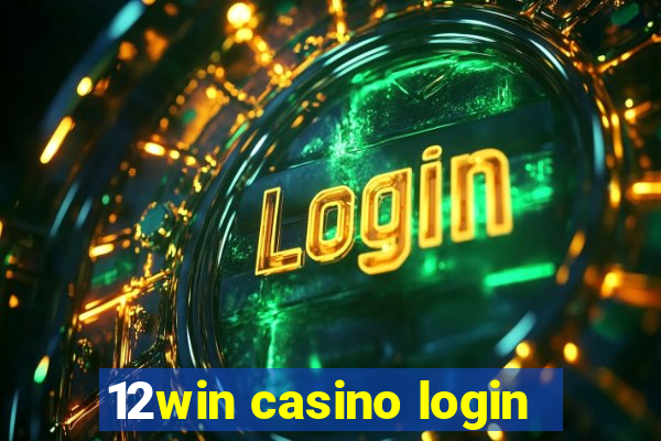 12win casino login