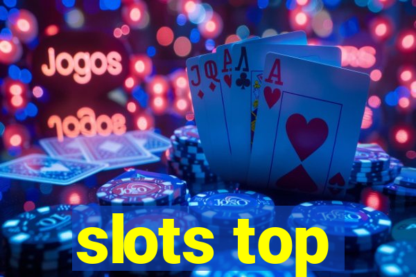 slots top