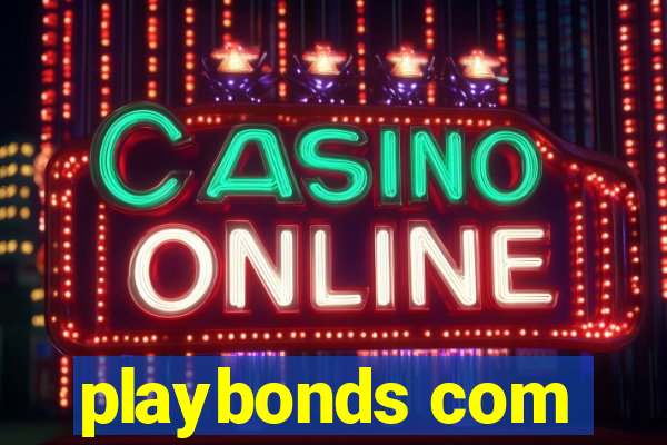 playbonds com