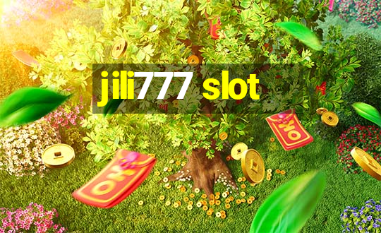 jili777 slot