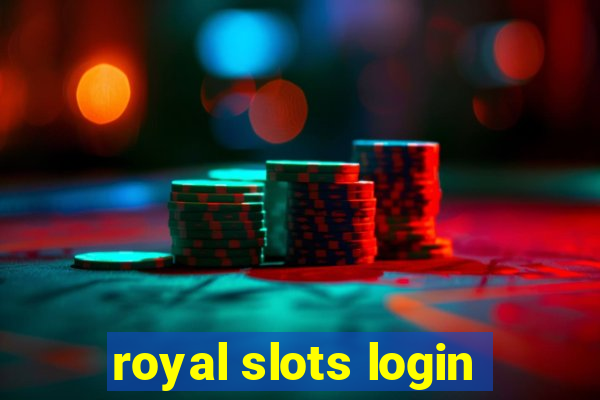 royal slots login