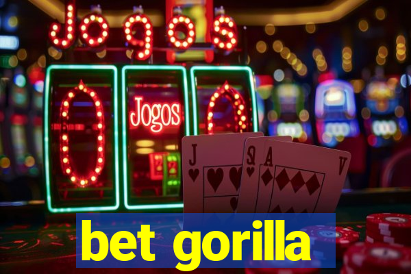 bet gorilla