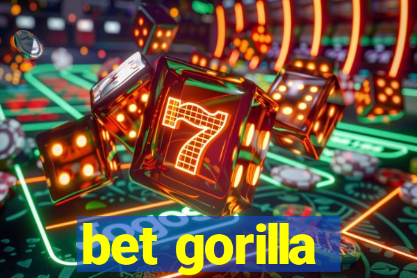 bet gorilla