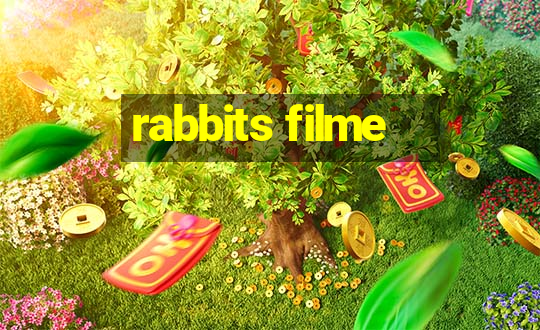 rabbits filme